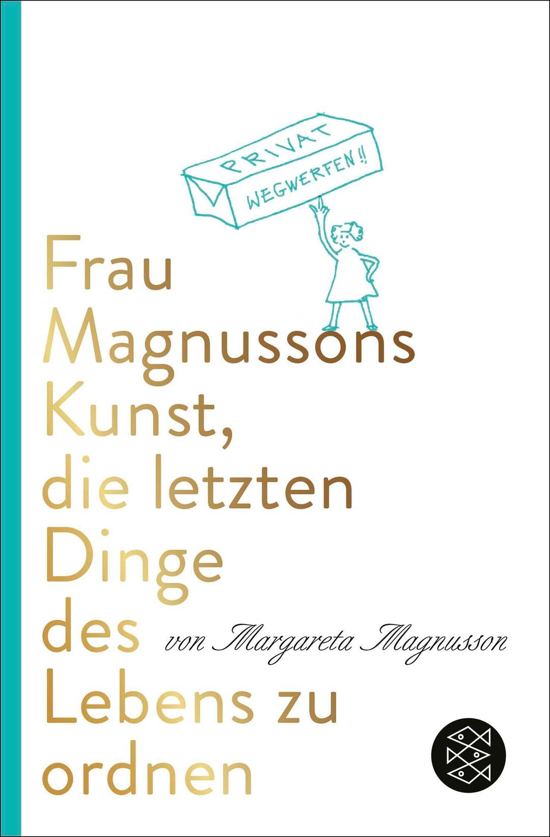 Frau Magnussons Kunst, die letzten Dinge des Lebens zu ordnen