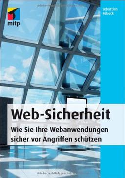 Web-Sicherheit: Wie Sie Ihre Webandwendungen sicher vor Angriffen schützen