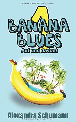 Banana Blues: Auf und davon!