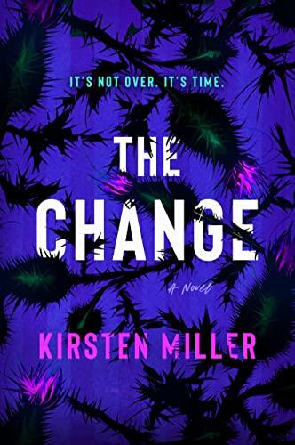 The Change: A Novel