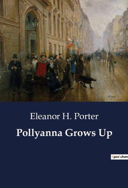 Pollyanna Grows Up