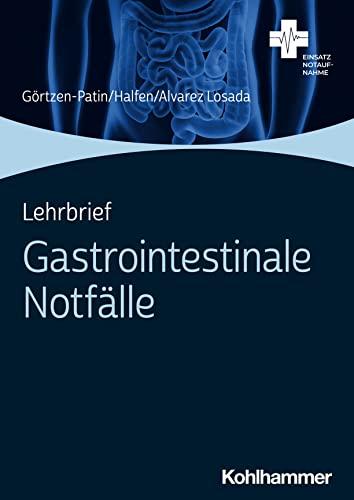 Lehrbrief Gastrointestinale Notfälle (Einsatz Notaufnahme)