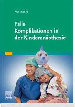 Fälle Komplikationen in der Kinderanästhesie