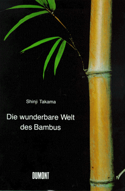 Die wunderbare Welt des Bambus