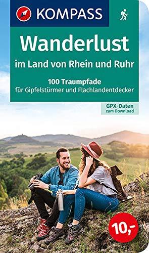 Wanderlust im Land von Rhein und Ruhr: 100 Traumpfade für Gipfelstürmer und Flachlandentdecker, GPX-Daten zum Download (KOMPASS Wander- und Fahrradlust)