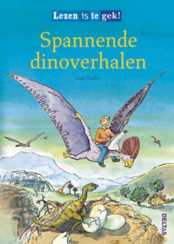 Spannende dinoverhalen (Lezen is te gek!)