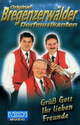 Grüss Gott Ihr Lieben Freunde [Musikkassette]