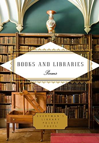 Books and Libraries: Poems (Everyman's Library Pocket Poets Series)