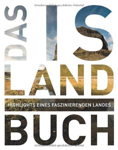 Das Island Buch: Highlights eines Faszinierenden Landes