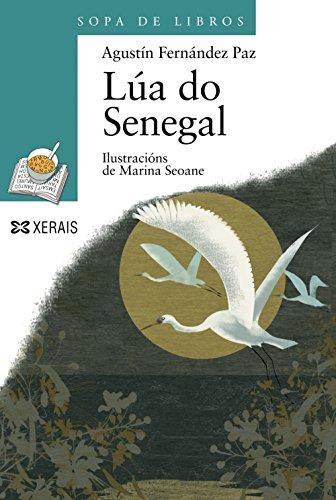 Lúa do Senegal (INFANTIL E XUVENIL - SOPA DE LIBROS - De 10 anos en diante)