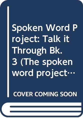 Talk it Through (Bk. 3) (The spoken word project)