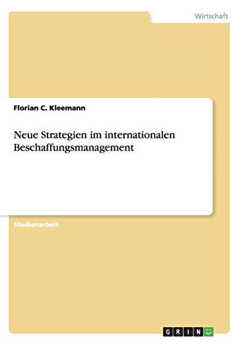 Neue Strategien im internationalen Beschaffungsmanagement