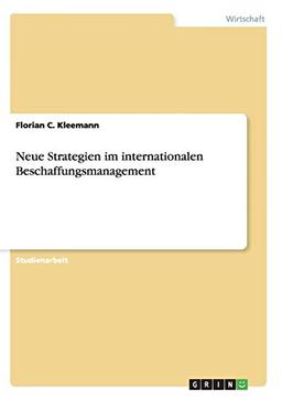 Neue Strategien im internationalen Beschaffungsmanagement