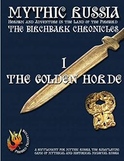 The Birchbark Chronicles 1 - The Golden Horde (b&w)