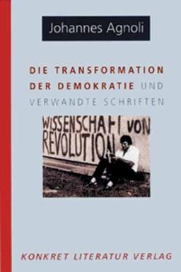 Die Transformation der Demokratie und verwandte Schriften