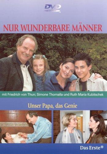 Nur wunderbare Männer - Unser Papa, das Genie