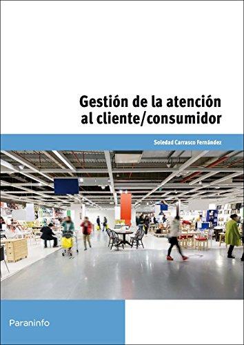 Gestión de la atención al cliente/consumidor: UF 0036