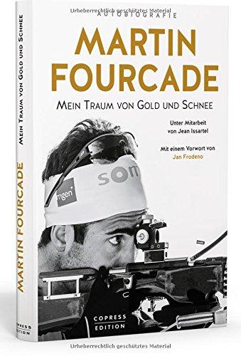 Martin Fourcade: Mein Traum von Gold und Schnee