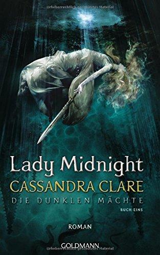 Lady Midnight: Die Dunklen Mächte 1