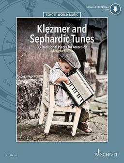 Klezmer and Sephardic Tunes: 33 Traditional Pieces for Accordion. Akkordeon. (Schott World Music)