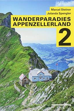 Wanderparadies Appenzellerland: Band 2