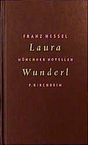 Laura Wunderl: Münchner Novellen