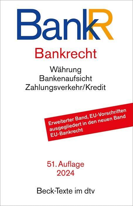 Bankrecht: Rechtsstand: 1. Februar 2024 (Beck-Texte im dtv)