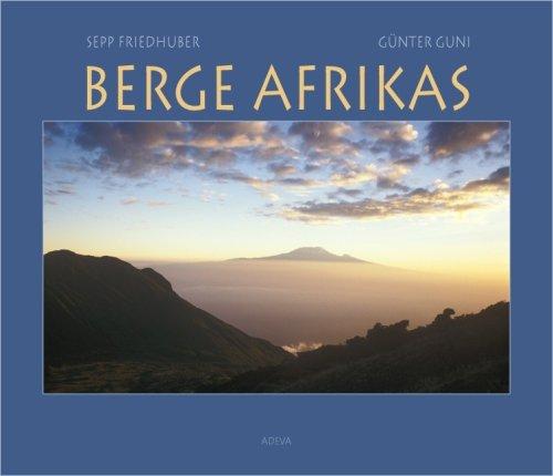 Berge Afrikas / Mit Info-CD: Vom hohen Kap zum Atlas