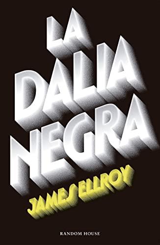 La Dalia Negra (Random House, Band 1)