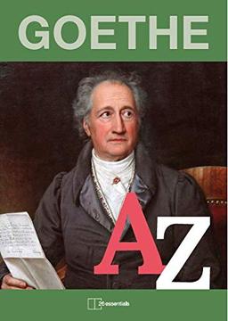 A-Z Goethe: 26 Dinge, die Sie über Goethe wissen müssen