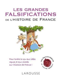 Les grandes falsifications de l'histoire de France