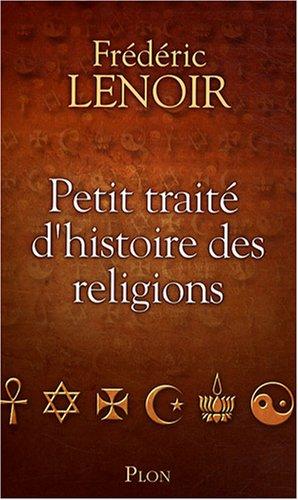 Petit traité d'histoire des religions