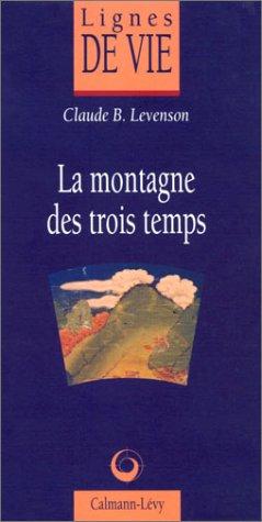 La montagne des trois temps