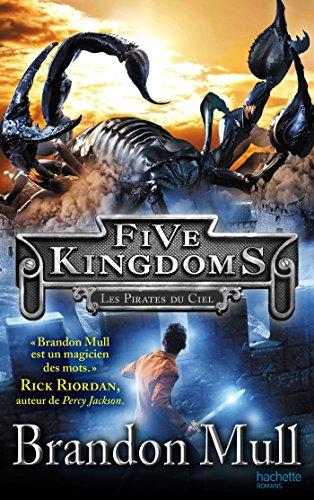 Five Kingdoms. Vol. 1. Les pirates du ciel