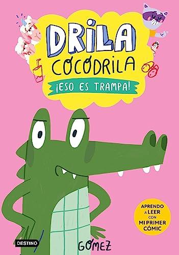 Drila Cocodrila 3. ¡Eso es trampa! Aprendo a leer