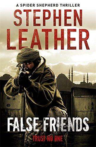 False Friends: The 9th Spider Shepherd Thriller (Spider Shepherd Thrillers)