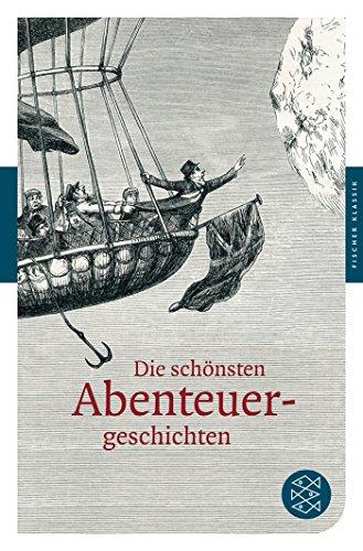 Die schönsten Abenteuergeschichten (Fischer Klassik)