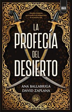 La profecía del desierto (BIBLIOTECA HISPANOAMERICANA)