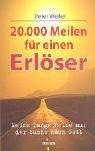 20.000 Meilen für einen Erlöser