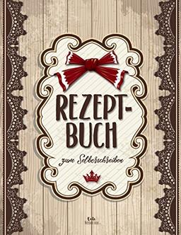 REZEPTBUCH zum Selberschreiben: Blanko Kochbuch für 100 Rezepte ca. A4