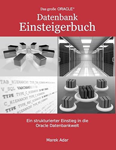 Das große Oracle Datenbank-Einsteigerbuch.