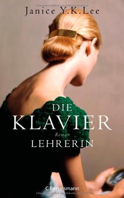 Die Klavierlehrerin: Roman