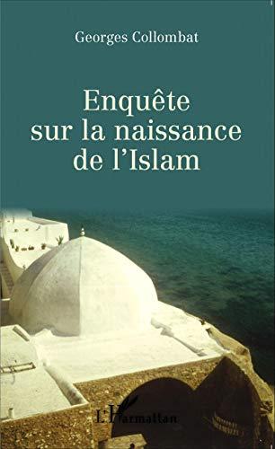 Enquête sur la naissance de l'islam