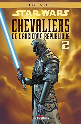 Star Wars : chevaliers de l'Ancienne République. Vol. 2. Ultime recours