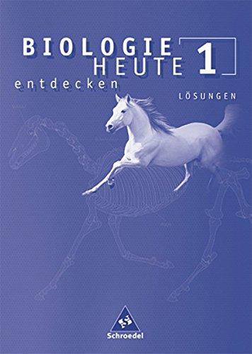 Biologie heute entdecken SI - Allgemeine Ausgabe 2003: Lösungen 1