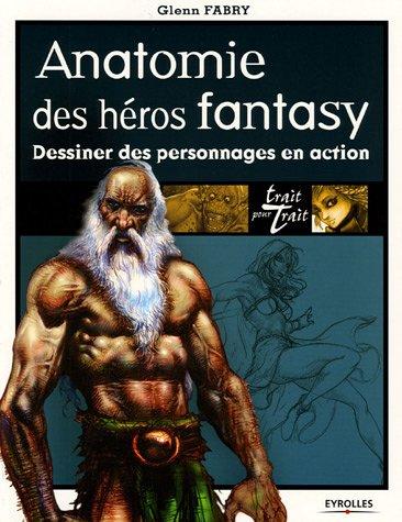 Anatomie des héros fantasy : dessiner des personnages en action