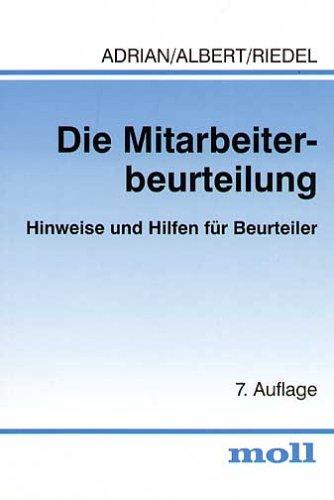 Die Mitarbeiterbeurteilung: Hinweise und Hilfen für Beurteiler