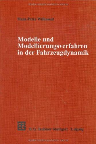 Modelle und Modellierungsverfahren in der Fahrzeugdynamik