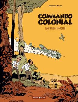 Commando colonial. Vol. 1. Opération ironclad