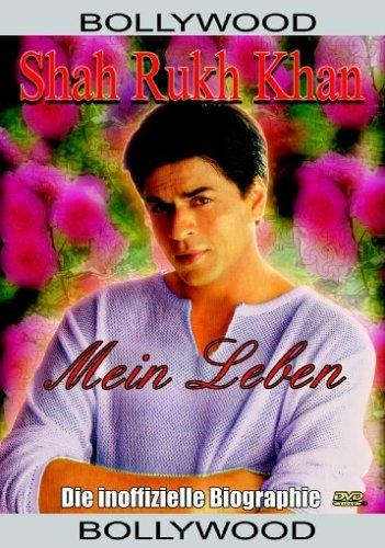 Shahrukh Khan - Mein Leben: Die inoffizielle Biografie